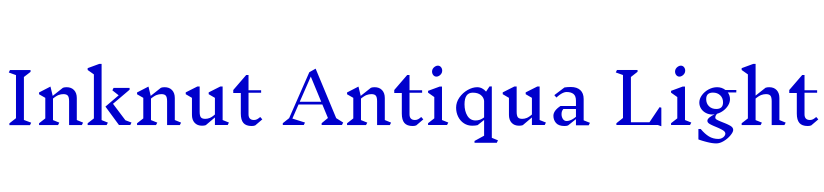 Inknut Antiqua Light フォント